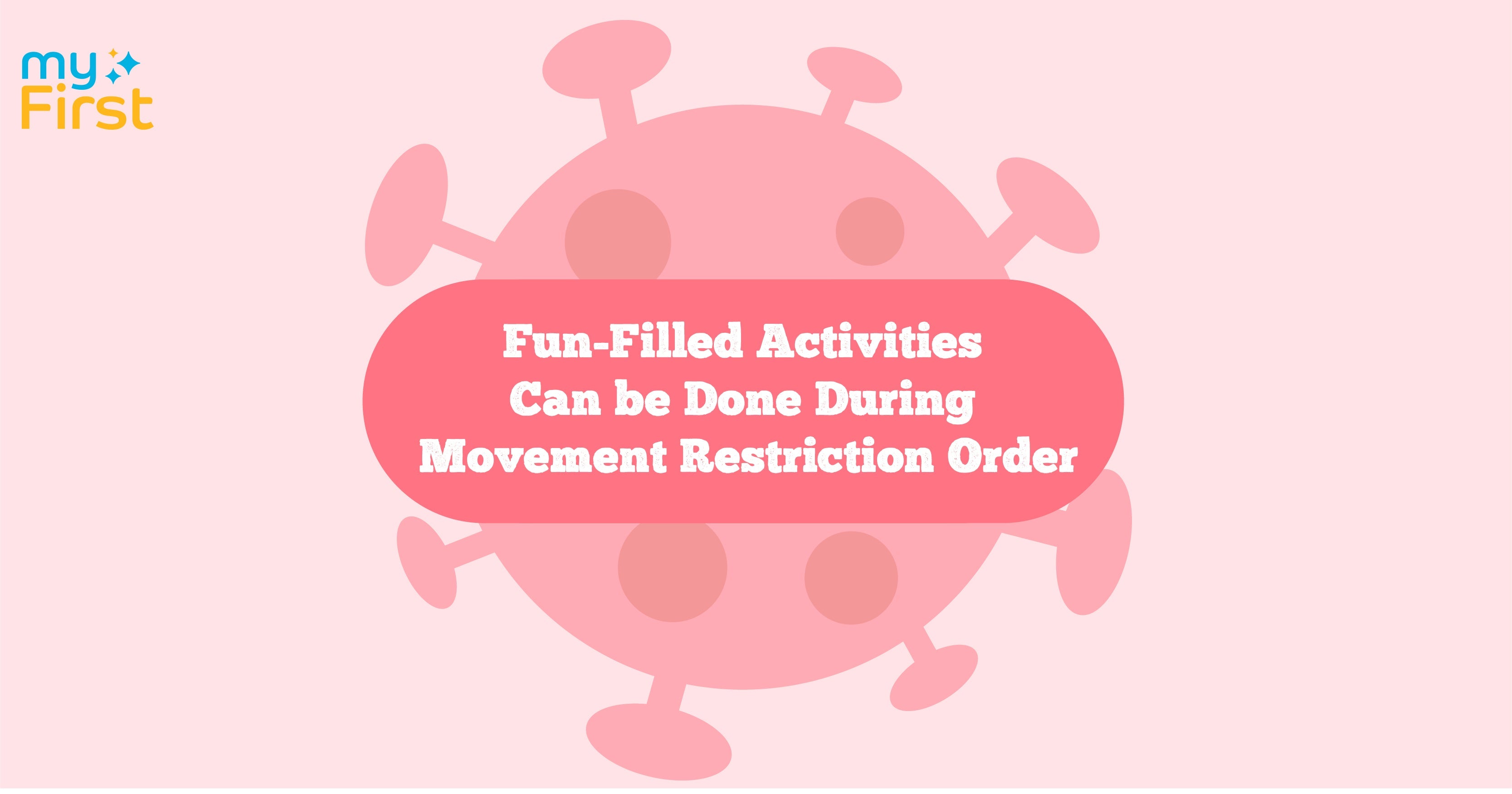 Fun-Filled Activities Can be Done During Lockdown