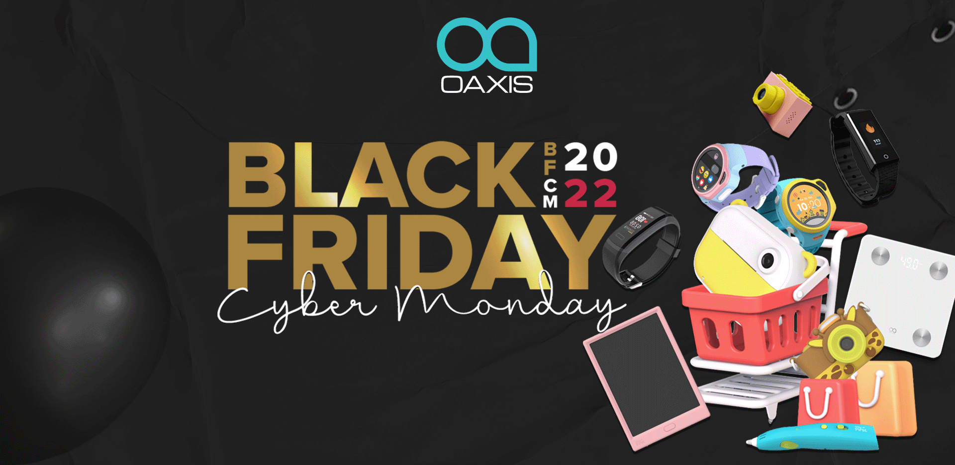 Get the Best of Black Friday Cyber Monday 2022 with OAXIS